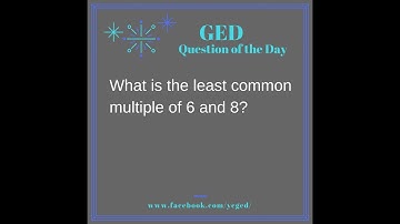 GED QOD: Least Common Multiple Example