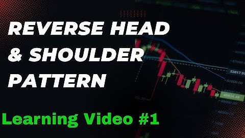 Reverse Head & Shoulders Pattern Explained | Chart Analysis  Learning video 1 || Technical chart