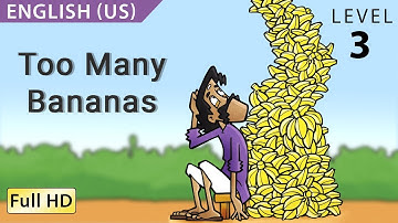 Too Many Bananas: Learn English (US) with subtitles - Story for Children & Adults "BookBox.com"