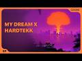 9P - My dream x hardtekk
