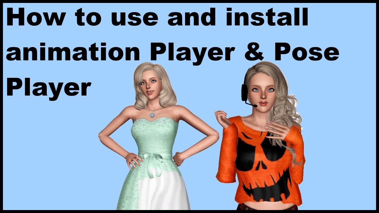 The Sims 3 Tutorial : How to install and use Animation Player & Pose Player  - YouTube