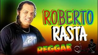 ROBERTO RASTA O REY DO REGGAE  AS MELHORES DO REGGAE