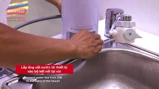 Cleansui Z9E - Hướng dẫn lắp đặt thiết bị lọc nước lắp trên bồn rửa  Z9E