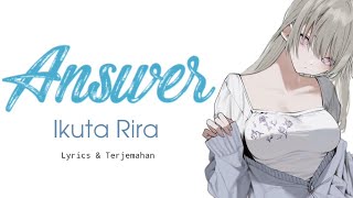 Lagu Jepang | Answer - Ikuta Rira| Lyrics & Terjemahan