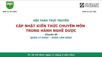 HỘI THẢO TRỰC TUYẾN - Cập Nhật Kiến Thức Chuyên Môn Trong Hành Nghề Dược | Zuellig Pharma