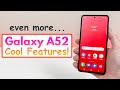 10 More Cool Galaxy A52 Features!