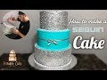 Sequin cake tutorial + Stacking 3 tiers | Pastel de Lentejuelas