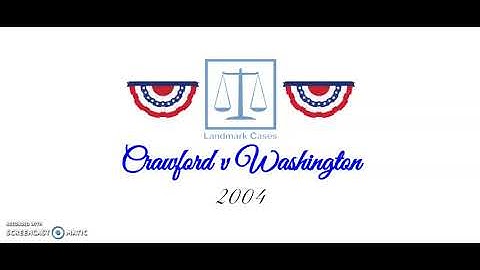 Crawford v Washington (2004)