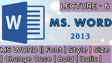 MS WORD || Font Style | Size | Change Case | Bold | Italic | Underline | Subscript | Lecture # 6