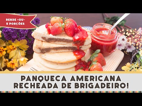 Panqueca Americana Recheada de Brigadeiro - Receitas de Minuto #219