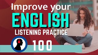 100 Useful English listening practice::Improve your English skill