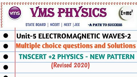 ELECTROMAGNETIC WAVES MCQ Part-2 | TNSCERT Class 12 Physics | Unit-5 MCQ Questions and  Solutions