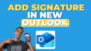 how to add signature in new outlook (2024)