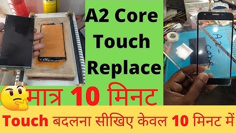 Samsung A2 Core Touch Replacement। A2 core Touch  Glass Replace।How To Replace A2 core Touch kaise