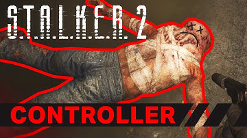 STALKER 2 CONTROLLER Guide!