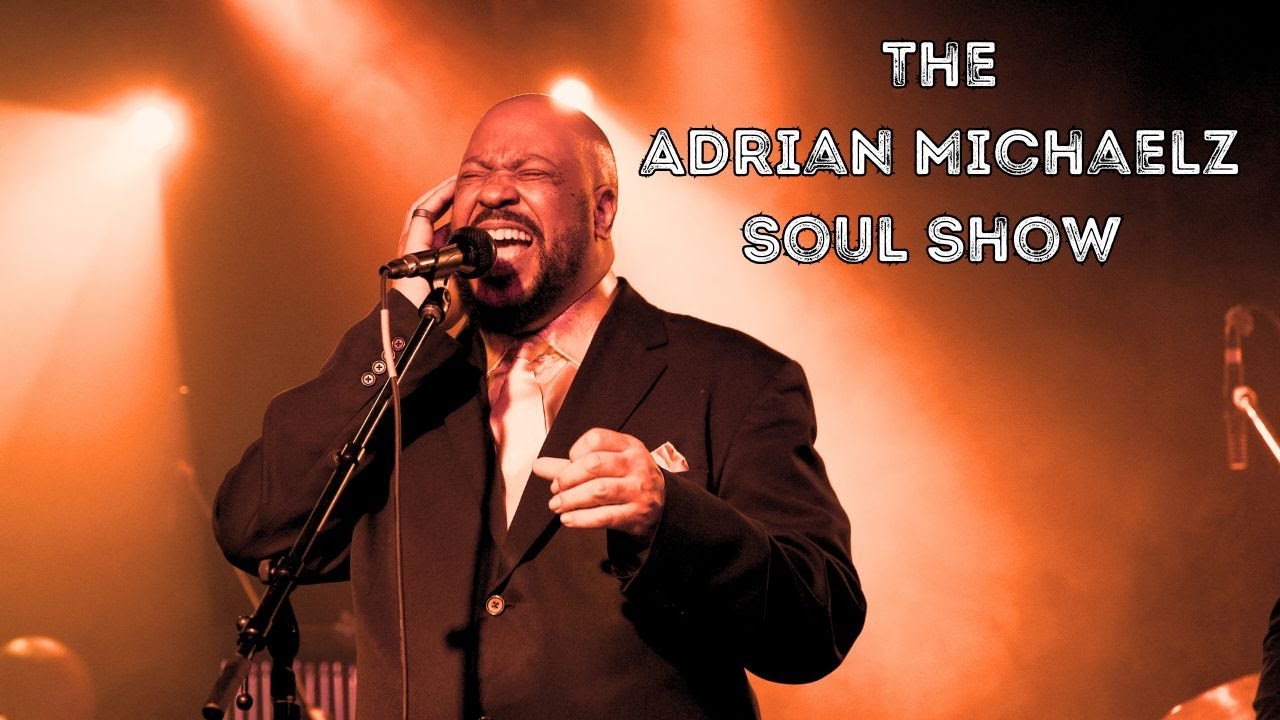 Adrian Michaels Soul Show Whats Goin On Concert YouTube adrian-michaels-soul-show-whats-goin-on-concert-youtube