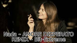 Download Lagu AMORE DISPERATO - Nada (Bit-Extreme Remix) MP3