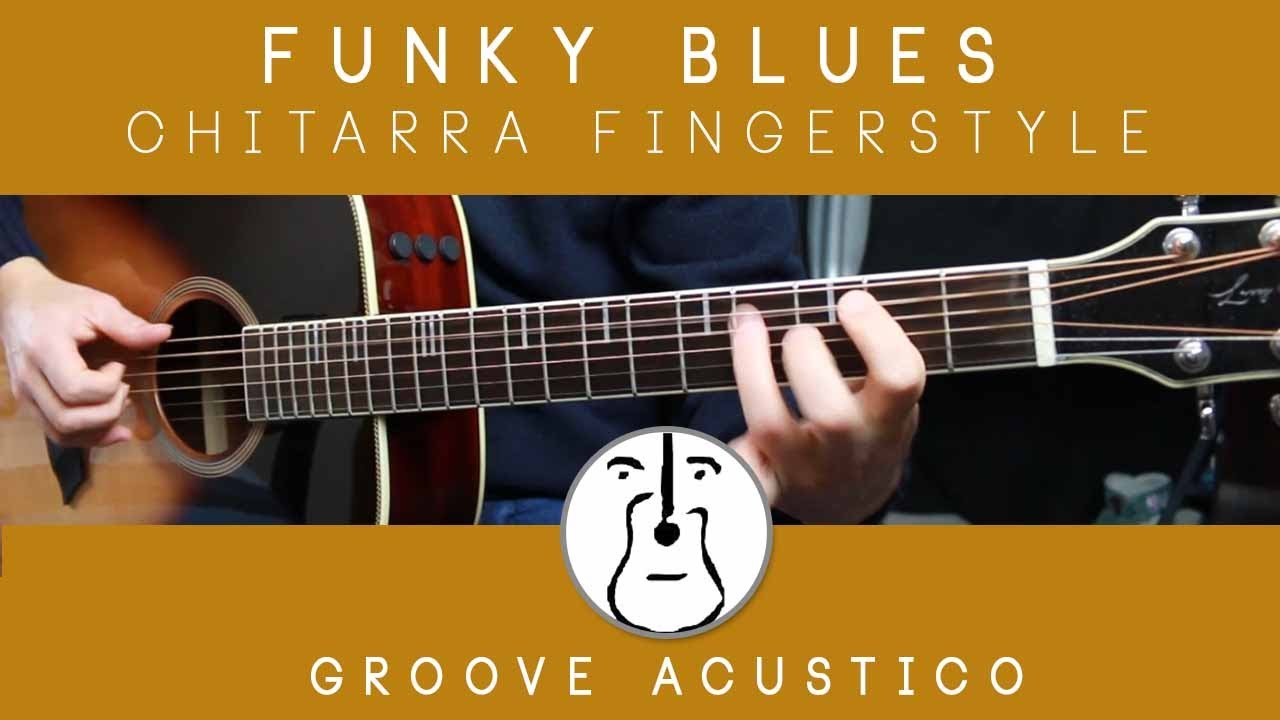 Suonare il Funky Blues con una chitarra acustica YouTube