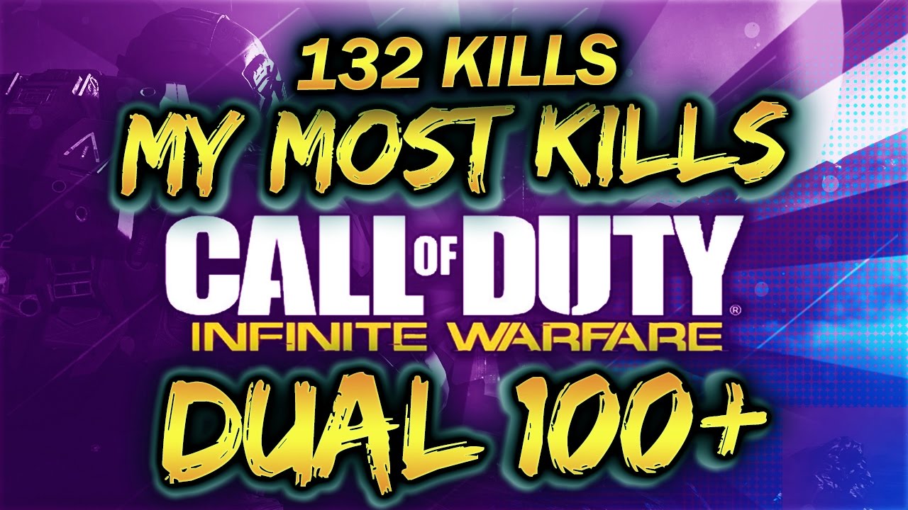 MY MOST KILLS IN Infinite Warfare! DUAL 100+ (IW Multiplayer Gameplay)