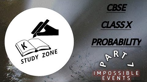 Math - Probability (Part 7) | Impossible events | Std 10 | CBSE | NCERT