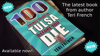 100 Things to Do in Tulsa Before You Die - Teri French (Promo Video)