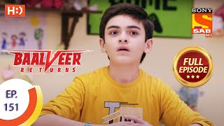 Baalveer Returns - Ep 151 - Full Episode - 21St July 2020