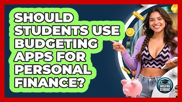 Should Students Use Budgeting Apps For Personal Finance? - Investing As A Student