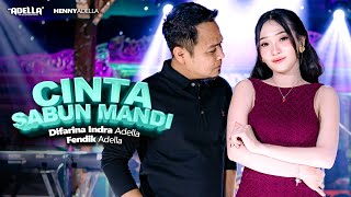 Download Lagu CINTA SABUN MANDI - Difarina Indra Adella ft. Fendik Adella - OM ADELLA MP3 Download Lagu CINTA SABUN MANDI - Difarina Indra Adella ft. Fendik Adella - OM ADELLA MP3