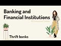 Banking and Financial Institutions. Thrift banks.