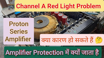 Proton RX 2000 Amplifier Repair / Channel A Protection Problem