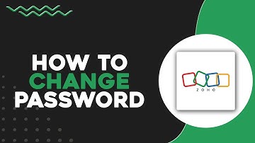 How To Change Zoho CRM Password (Quick & Easy)