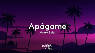 Alvaro Soler - Apágame (Letra/Lyrics)