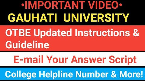 Gauhati University Exams Updated Instructions & Guidelines For OTBE Latest Notification