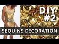 Sequins decoration. How to use sequins for dress decor.  Part 2