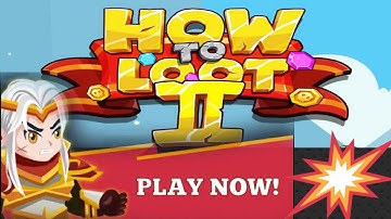 how to loot 2 level 44/56 android gameplay