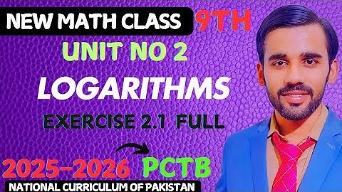 Class 9th math new book 2025 ex 2.1 full | exercise 2.1 full | Logarithms | new syllabus