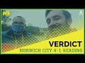 Norwich City 4-1 Reading | Michael Bailey - EFL Championship Verdict