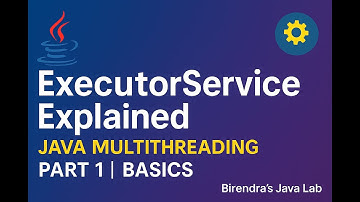 ExecutorService in Java | Part 1 | Basic Theoretical Understanding | Java Multithreading #Java