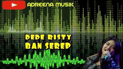 DEDE RISTY - BAN SEREP II GANJENE PANTURA