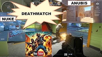 Multiplayer Deathmatch NUKE and ANUBIS Map  online counterstrike 2  cs2#2024 #games #trending