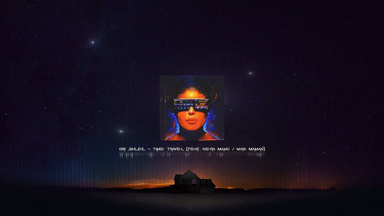 Ori Shlez - Time Travel (feat. Nera Mamić & Maya Maman)