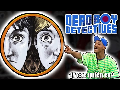 ¿QUIÉNES SON THE DEAD BOY DETECTIVES? | Biografía | DC Cómics
