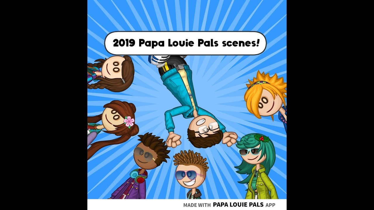 2019 Papa Louie Pals Scenes! 