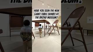 Have You Seen The New Giant Table Exhibit At The Broad Museum?