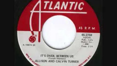 It's Over Between Us  -  Allison & Calvin Turner