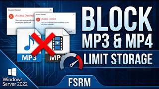 How to Limit Folder Size & Block MP3/MP4 on Windows Server 2022 | FSRM Tutorial