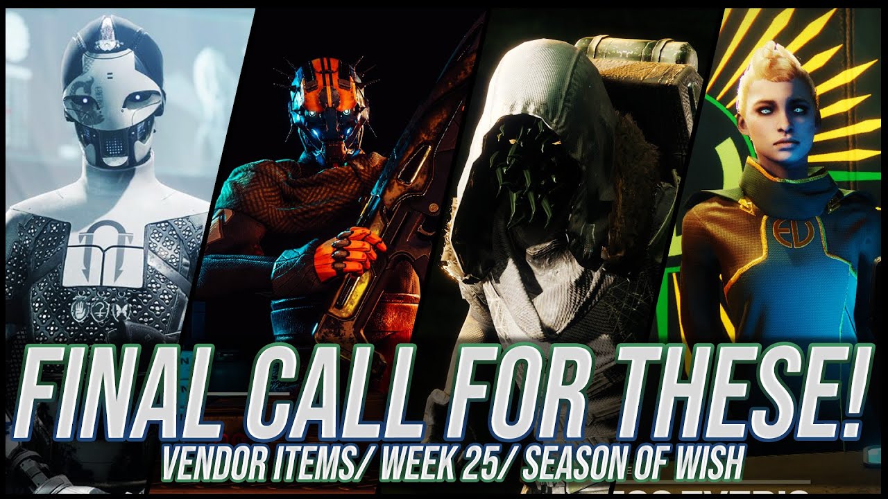 Destiny 2: Week 25 Last Call! | Season of the Wish