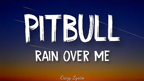 Pitbull - Rain Over Me Lyrics by ft. Marc Anthony