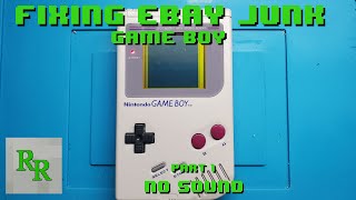 Game Boy DMG Part 1  No Sound  Fixing Ebay Junk