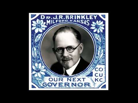 The "Goat Gland" Doctor: The Story of Dr John Romulus Brinkley